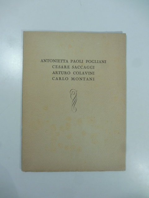 Galleria Micheli, via Brera. Mostre personali degli artisti Antonietta Paoli Pogliani, Cesare Saccaggi, Arturo Colavini, Carlo Montani